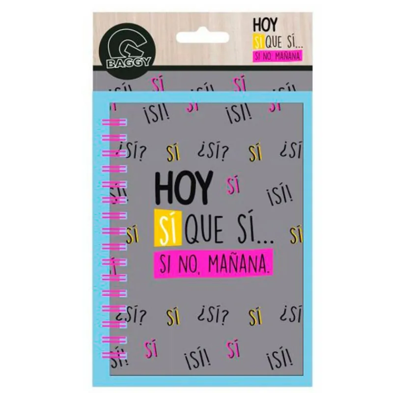 SELECCION DRIM Escolar|Libreta Espiral A6 "Hoy sí que sí... si no mañana"