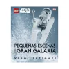 LEGO Libro : Pequeñas Escenas de una Gran Galaxia- Lego